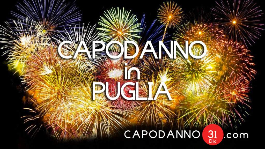 Capodanno in Puglia Capodanno 31
